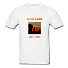 Load image into Gallery viewer, More Faith, Less Fear Men&#39;s T-Shirt - white