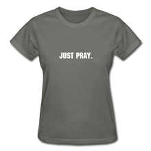 Load image into Gallery viewer, Just Pray Women&#39;s T-Shirt - charcoal
