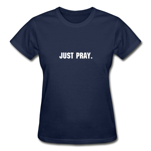 Just Pray Women's T-Shirt - navy