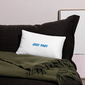 Just Pray Pillow Case