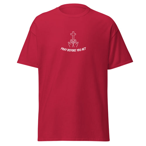 Pray Before Men's T-Shirt