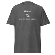 Load image into Gallery viewer, Heaven Or Hell Men&#39;s T-Shirt