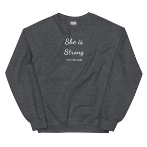 She Is Strong Women's Sweatshirt (Unisex Sizing)