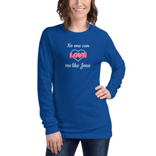 Load image into Gallery viewer, No One Women&#39;s Long Sleeve