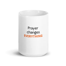 Load image into Gallery viewer, Prayer Changes Everything Coffee Mug