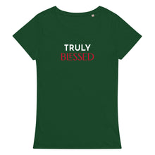 Load image into Gallery viewer, Truly Blessed Women&#39;s T-Shirt