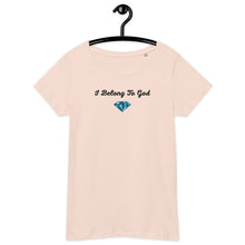 Load image into Gallery viewer, Belong To God Women&#39;s T-Shirt