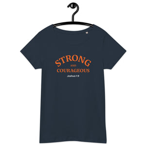 Strong and Courageous Women's T-Shirt