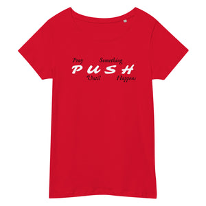 PUSH Women's Organic T-Shirt