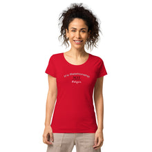 Load image into Gallery viewer, Relationship, Not Religion Women&#39;s Organic T-Shirt