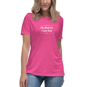 He Died Women's T-Shirt