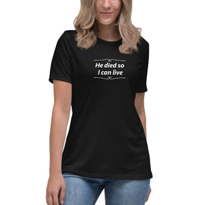 He Died Women's T-Shirt