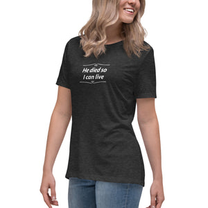 He Died Women's T-Shirt