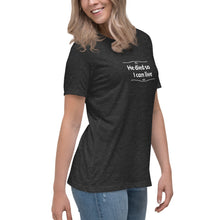 Load image into Gallery viewer, He Died Women&#39;s T-Shirt