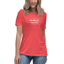 Load image into Gallery viewer, He Died Women&#39;s T-Shirt