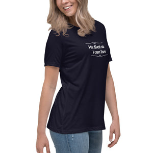 He Died Women's T-Shirt