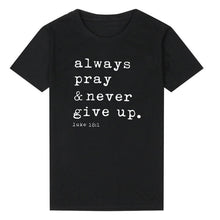Load image into Gallery viewer, Always Pray Women&#39;s T-Shirt