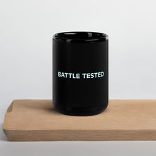 Load image into Gallery viewer, Battle Tested Black Coffee Mug