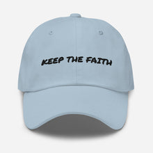 Load image into Gallery viewer, Keep The Faith Dad Hat