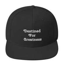 Load image into Gallery viewer, Destined For Greatness Snapback