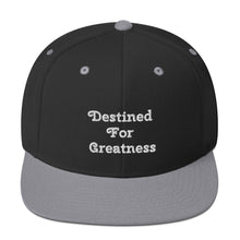 Load image into Gallery viewer, Destined For Greatness Snapback