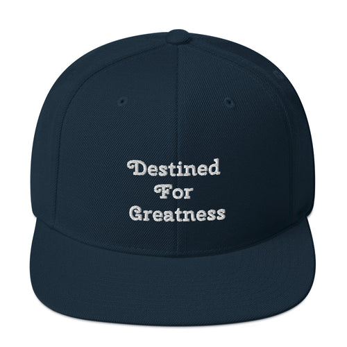 Destined For Greatness Snapback