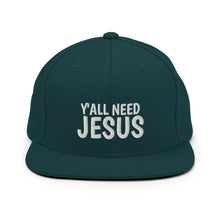 Load image into Gallery viewer, Y&#39;all Need Jesus 2 Snapback