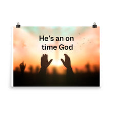 Load image into Gallery viewer, On Time God Poster