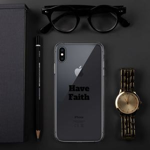 Have Faith iPhone Case