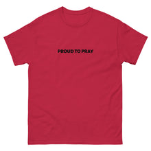 Load image into Gallery viewer, Proud To Pray Men&#39;s T-Shirt