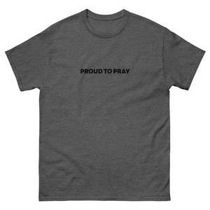 Proud To Pray Men's T-Shirt