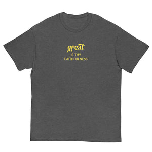 Great Is They Faithfulness Men's T-Shirt