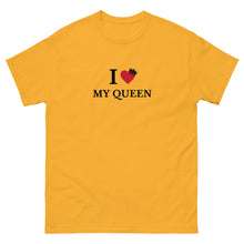 Load image into Gallery viewer, My Queen T-Shirt