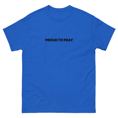 Proud To Pray Men's T-Shirt