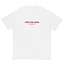 Load image into Gallery viewer, Vote For Jesus Men&#39;s T-Shirt