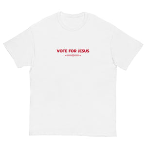 Vote For Jesus Men's T-Shirt