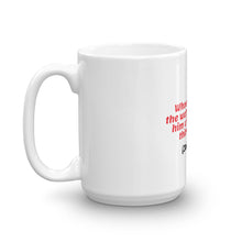 Load image into Gallery viewer, Never Thirst Again Mug