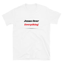 Load image into Gallery viewer, Jesus Over Everything T-Shirt