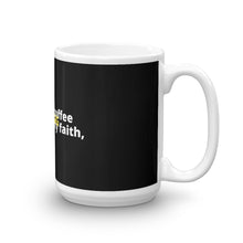 Load image into Gallery viewer, Strong Faith Mug