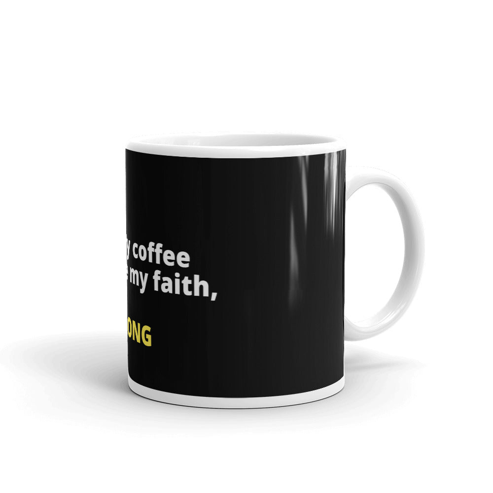 Strong Faith Mug