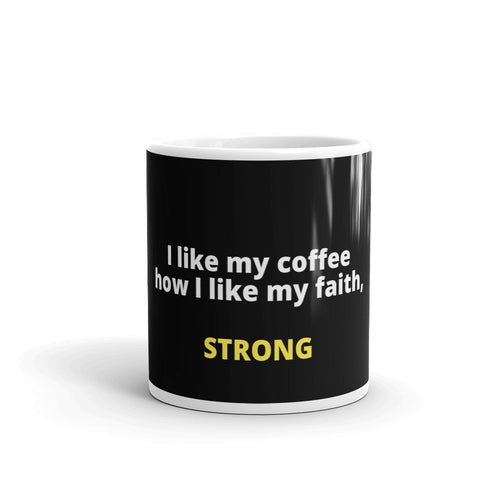 Strong Faith Mug