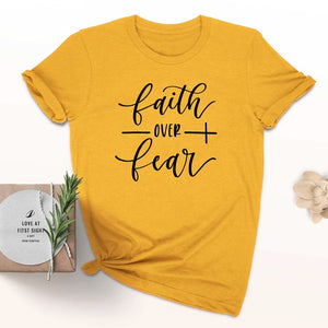 Faith Over Fear Women’s T-Shirt