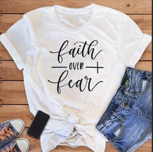 Load image into Gallery viewer, Faith Over Fear Women’s T-Shirt