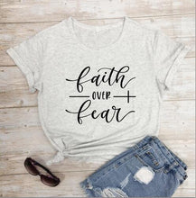 Load image into Gallery viewer, Faith Over Fear Women’s T-Shirt