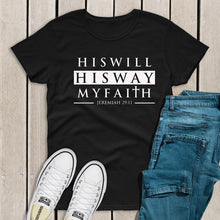 Load image into Gallery viewer, His Will Women&#39;s T-Shirt