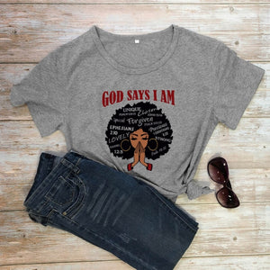God Says I Am Women's T-Shirt
