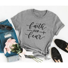 Load image into Gallery viewer, Faith Over Fear Women’s T-Shirt
