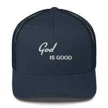 Load image into Gallery viewer, God Is Good Trucker Hat