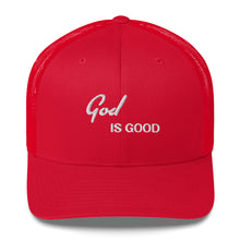 Load image into Gallery viewer, God Is Good Trucker Hat
