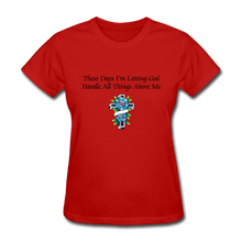 Load image into Gallery viewer, Letting God Women&#39;s T-Shirt - red